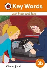 Key Words with Peter and Jane Level 3b â?? We Can Fix It!