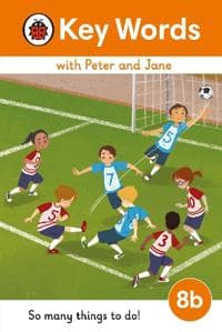Key Words with Peter and Jane Level 8b â?? So Many Things to Do!