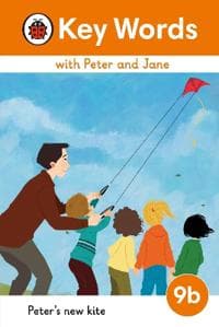 Key Words with Peter and Jane Level 9b â?? Peter's New Kite