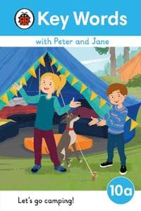 Key Words with Peter and Jane Level 10a â?? Let's Go Camping!