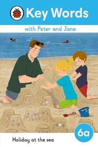 Key Words with Peter and Jane Level 6a â?? Holiday at the Sea