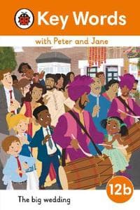 Key Words with Peter and Jane Level 12b â?? The Big Wedding