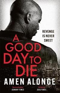 Good Day to Die