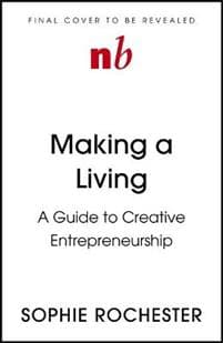 Making a Living *CREATIVE BOOK AWARDS 2024 HIGHLY COMMENDED*