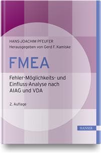 FMEA - Fehler-Möglichkeits- und Einfluss-Analyse nach AIAG und VDA