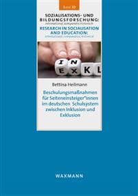 Beschulungsmaßnahmen für Seiteneinsteiger*innen im deutschen Schulsystem zwischen Inklusion und Exklusion