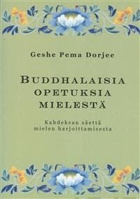 Buddhalaisia opetuksia mielestä