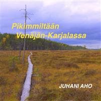 Pikimmiltään Venäjän-Karjalassa (cd)