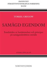 Samägd egendom : innebörden av bestämmelser och principer på samäganderättens område