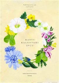 Pukinparta ja valvatit - Kasvikalenteri 2022