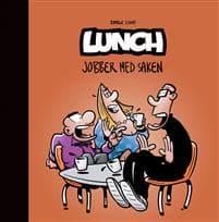 Lunch: Jobber med saken