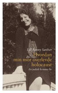 Hvordan min mor overlevde holocaust