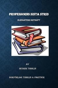Professorns sista strid : elefantens reträtt