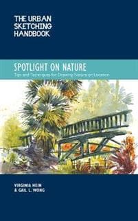 The Urban Sketching Handbook Spotlight on Nature