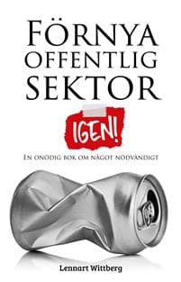 Förnya offentlig sektor : igen!