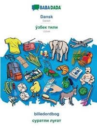 BABADADA, Dansk - Uzbek (in cyrillic script), billedordbog - visual dictionary (in cyrillic script)