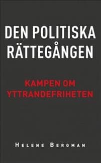 Den politiska rättegången : kampen om yttrandefriheten