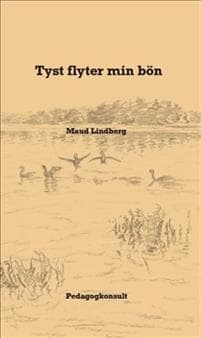 Tyst flyter min bön