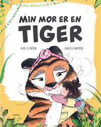 Min mor er en tiger