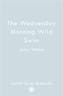 The Wednesday Morning Wild Swim