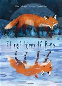 Et nyt hjem til Ræv