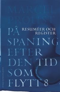 På spaning efter den tid som flytt. VIII, Resuméer och register