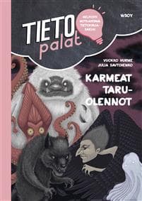 Tietopalat: Karmeat taruolennot