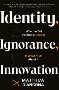 Identity, Ignorance, Innovation