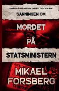 Sanningen om mordet på statsministern