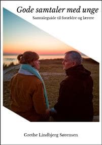 Gode samtaler med unge - En samtaleguide til forældre og lærere