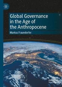 Global Governance in the Age of the Anthropocene