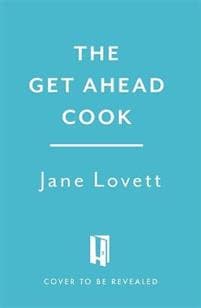 The Get-Ahead Cook