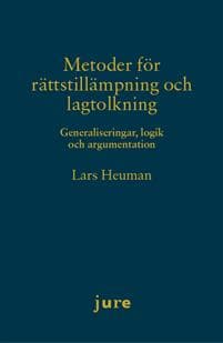 Metoder för rättstillämpning och lagtolkning – Generaliseringar, logik och argumentation