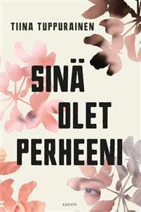 Sinä olet perheeni