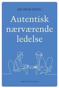 Autentisk nærværende ledelse