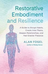 Restorative Embodiment and Resilience