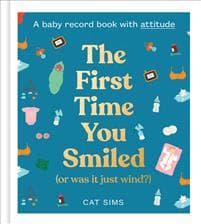 The First Time You Smiled (Or Was It Just Wind?)