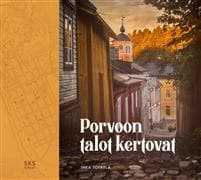 Porvoon talot kertovat