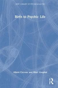 Birth to Psychic Life