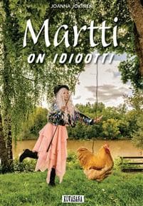 Martti on idiootti
