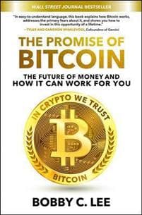 The Promise of Bitcoin: The Future of Money and How It Can Work for You