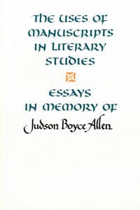 The Uses of Manuscripts in Literary Studies