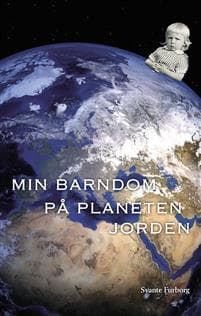 Min barndom på planeten jorden