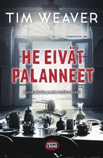 He eivät palanneet