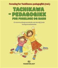 Tachikawa-pedagogikk for foreldre og barn