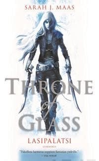 Throne of Glass - Lasipalatsi