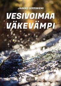 Vesivoimaa väkevämpi