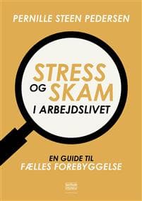Stress og skam i arbejdslivet