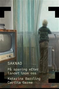 Saknad : på spaning efter landet inom oss