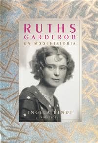 Ruths garderob : En modehistoria